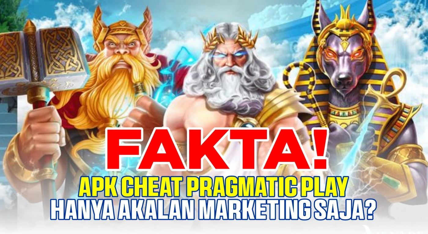 Fakta Apk Cheat Pragmatic Play, Hanya Marketing Saja?